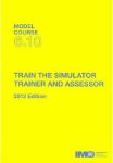 IMO T-610 E Model course: Train the Simulator Trainer & Assessor, 2012 Edition